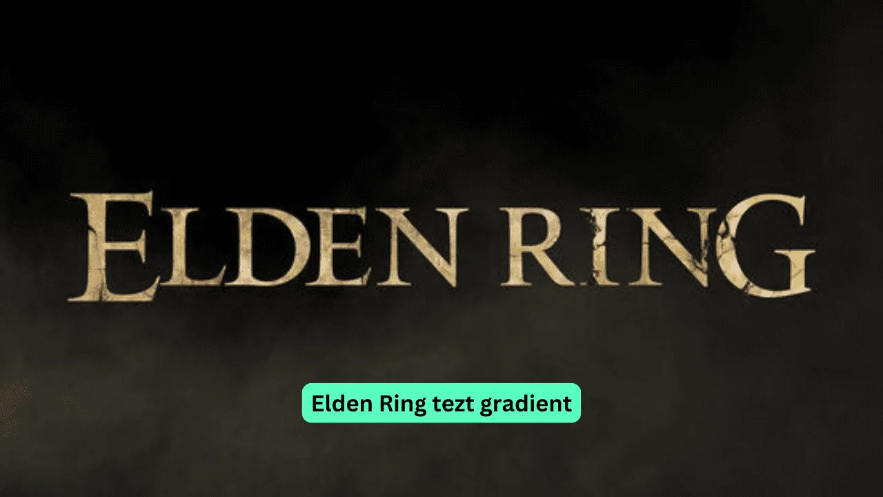 elden ring tezt gradient