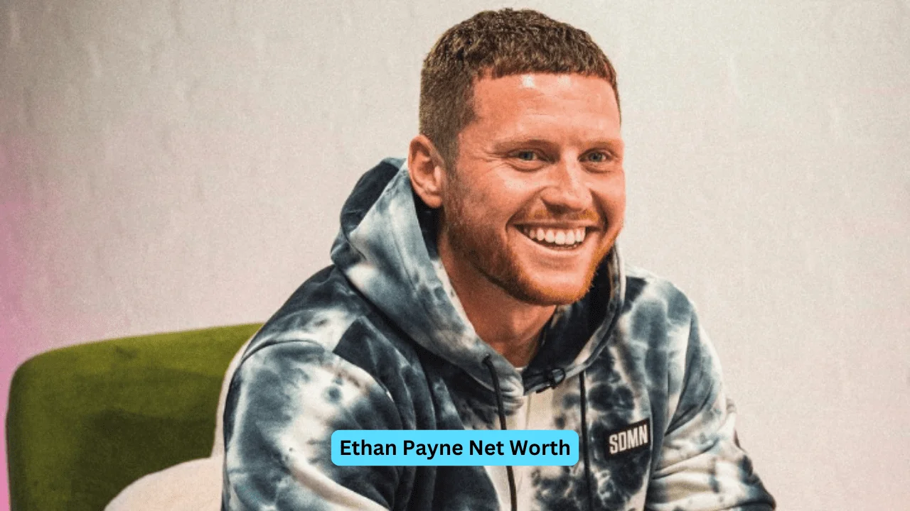 Ethan Payne Net Worth