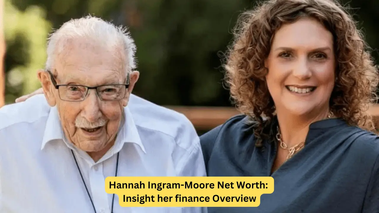 Hannah Ingram-Moore Net Worth: Insight her finance Overview