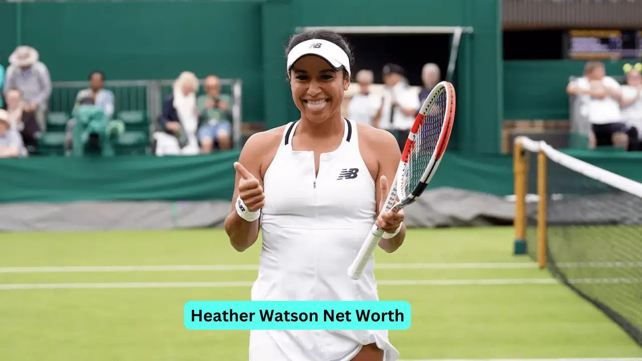 Heather Watson Net Worth