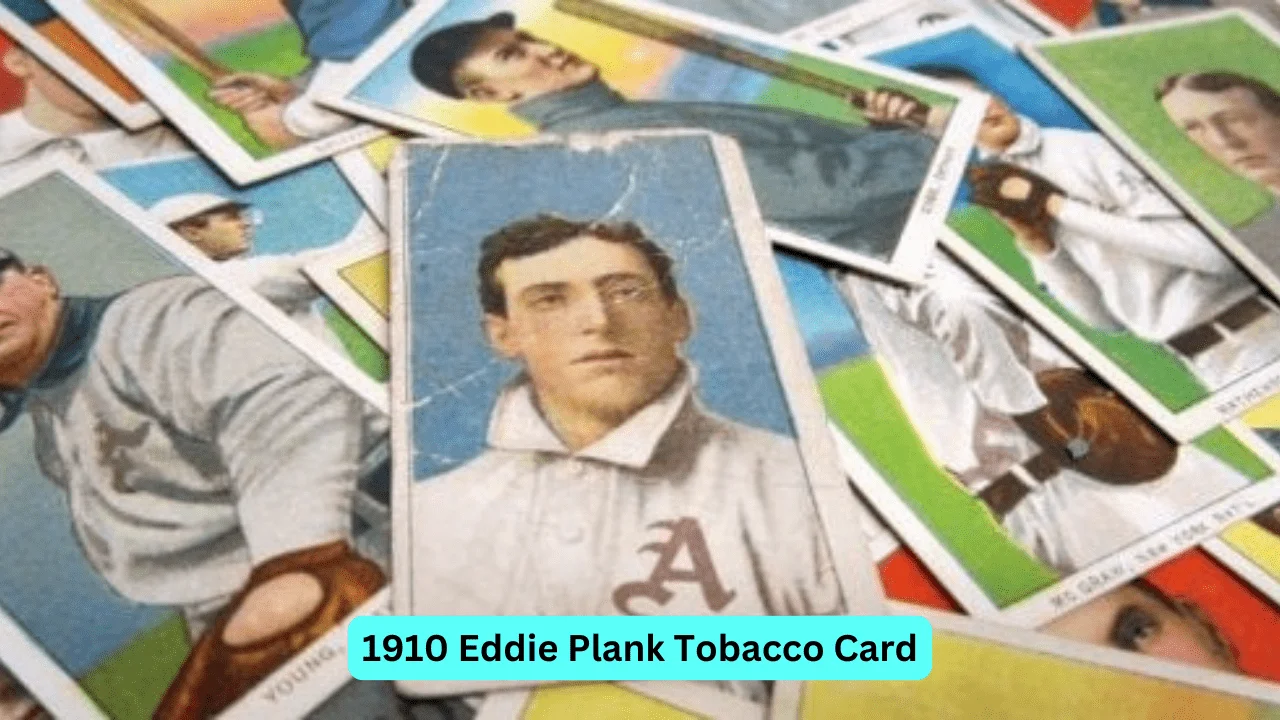 1910 Eddie Plank Tobacco Card