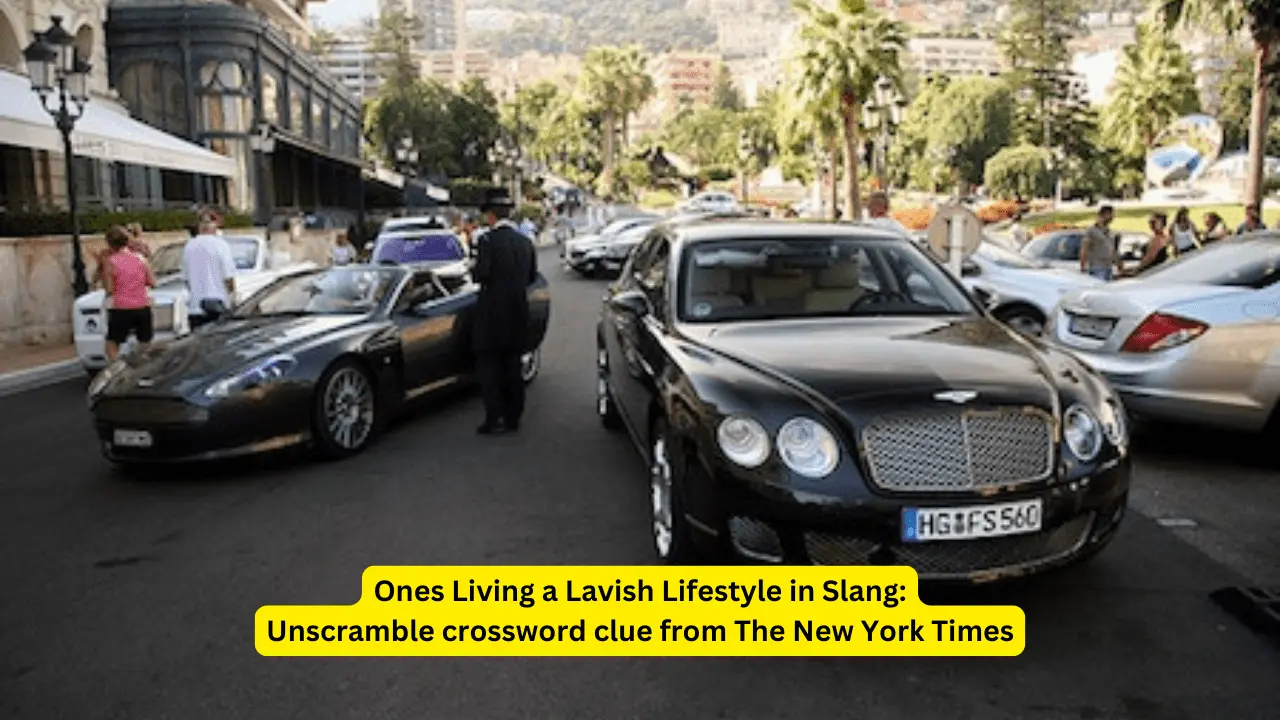 Ones Living a Lavish Lifestyle in Slang: Unscramble crossword clue from The New York Times