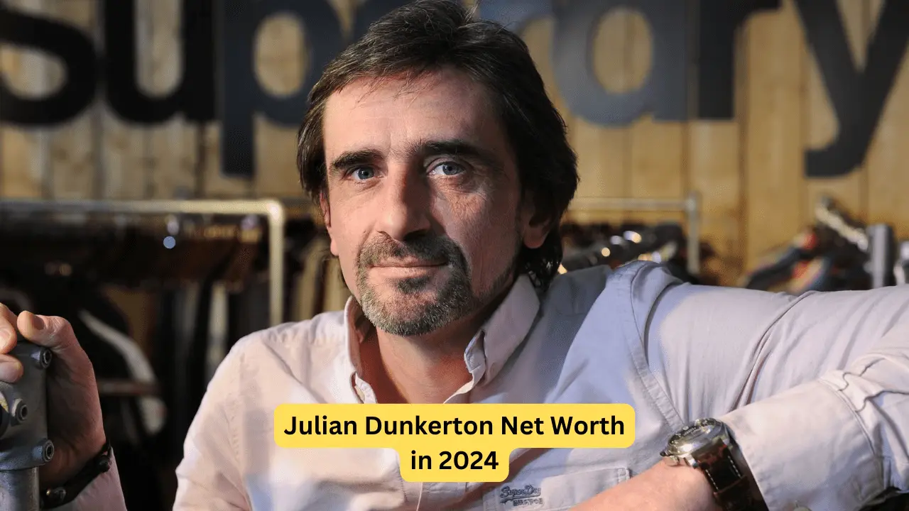 Julian Dunkerton Net Worth