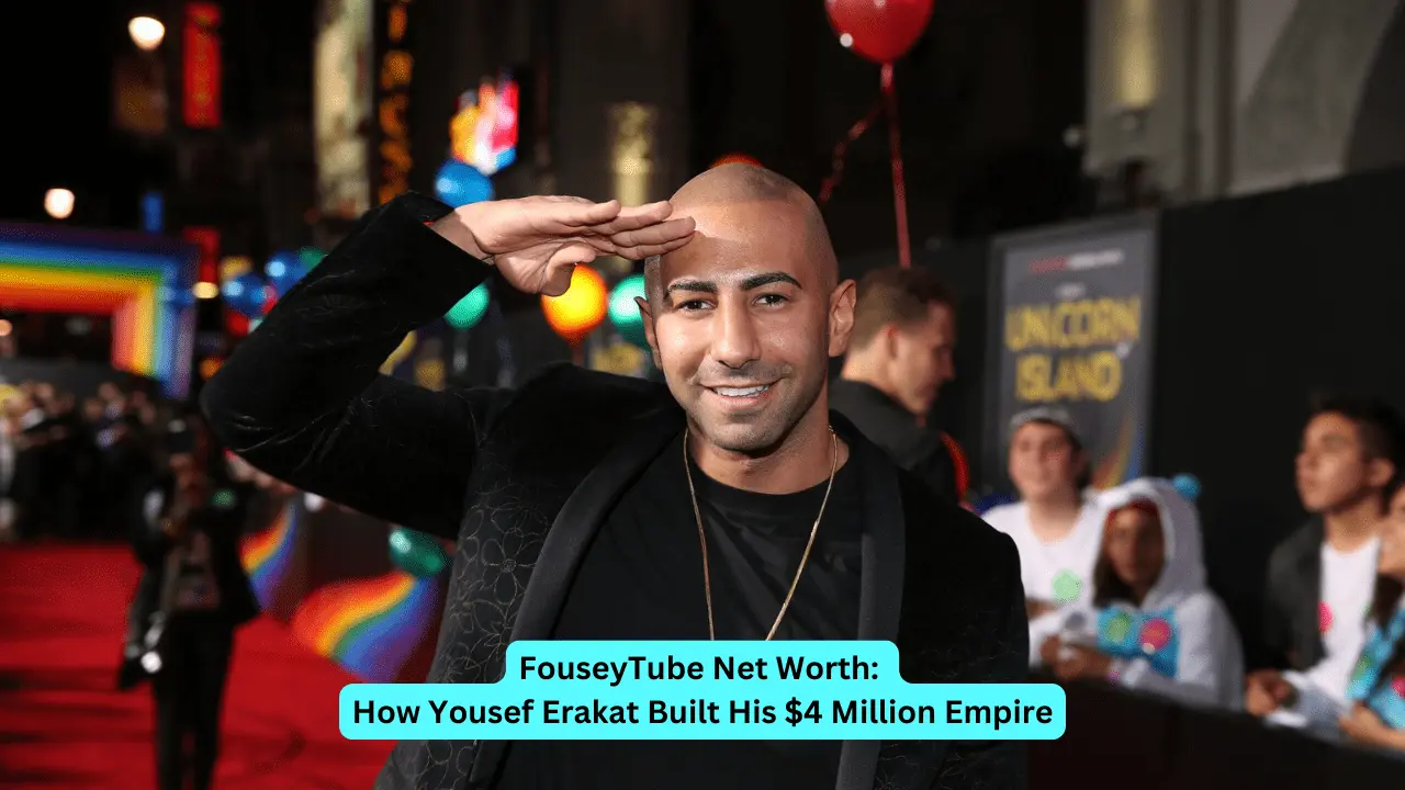 FouseyTube Net Worth: How Yousef Erakat Built His $4 Million Empire