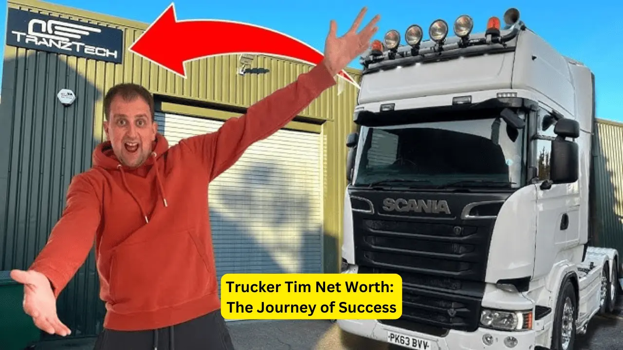 Trucker Tim Net Worth: Journey of Success