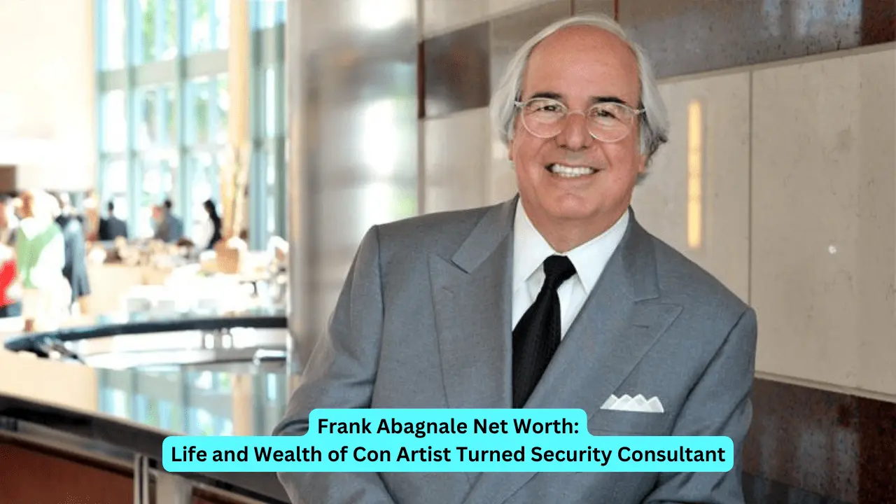 Frank Abagnale Net Worth: Life and Wealth of Con Artist Turned Security Consultant