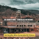 Del Bandito Mine Esmeralda NV History