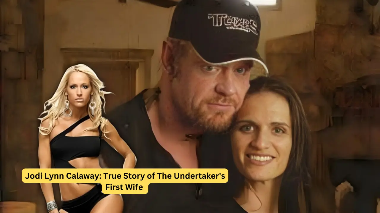 Jodi Lynn Calaway: True Story of The Undertaker's First Wife