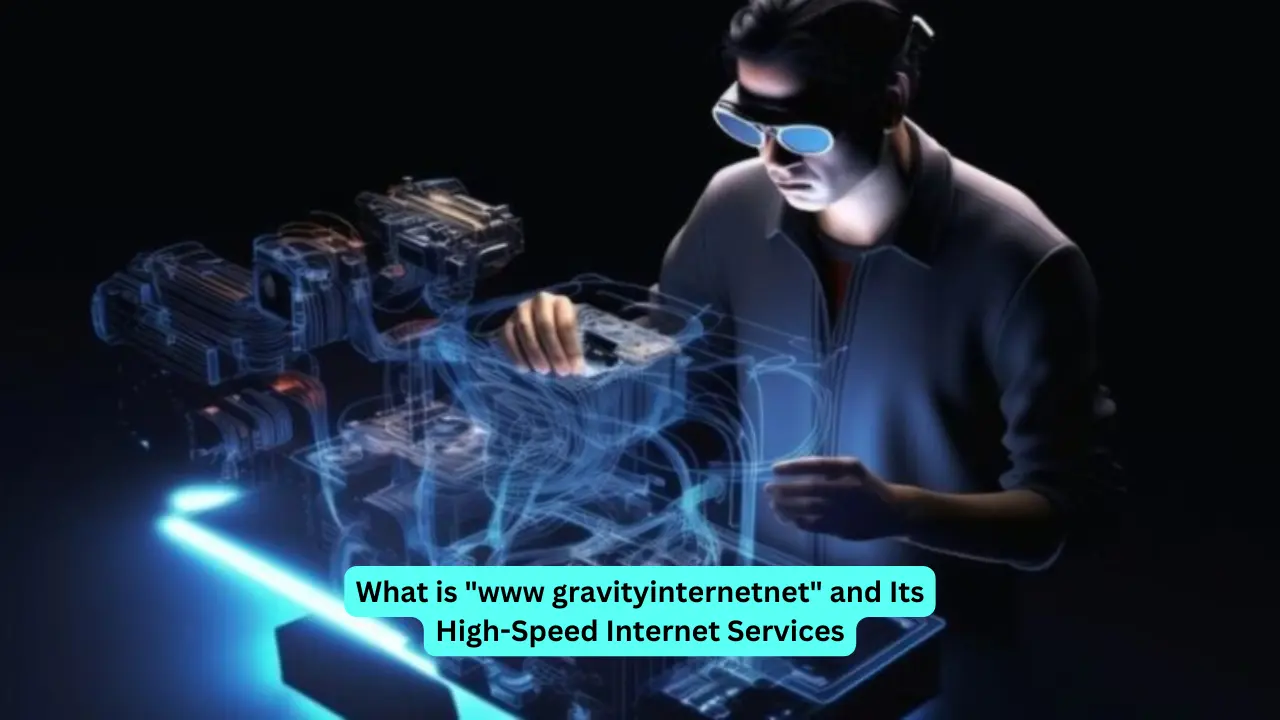 What is "www gravityinternetnet" and Its High-Speed Internet Services